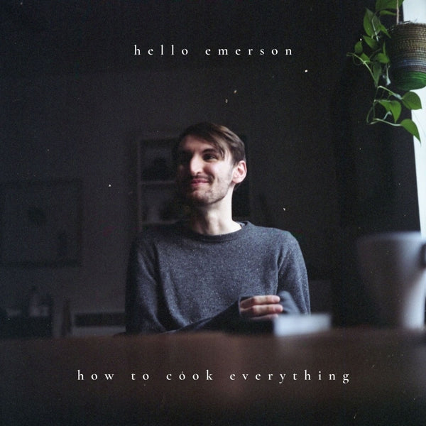 Hello Emerson - How To Cook Everything |  Vinyl LP | Hello Emerson - How To Cook Everything (LP) | Records on Vinyl