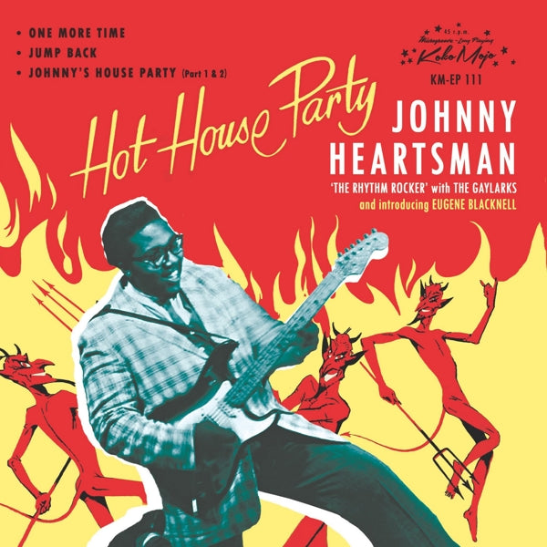 Johnny Heartsman - Hot House Party  |  7" Single | Johnny Heartsman - Hot House Party  (7" Single) | Records on Vinyl