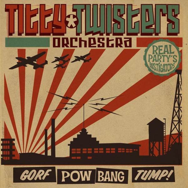  |   | Titty Twisters Orchestra - Gorf Pow Band Tump (LP) | Records on Vinyl