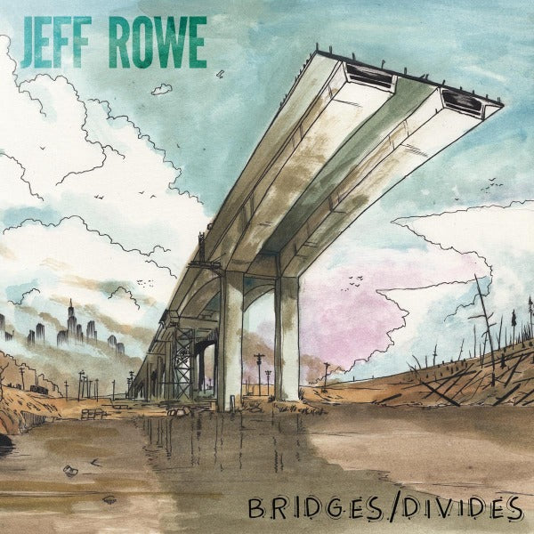  |  Vinyl LP | Jeff Rowe - Bridges/Divides (LP) | Records on Vinyl