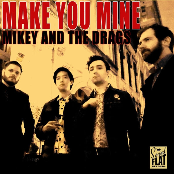  |  Vinyl LP | Mikey & the Drags - Make You Mine (LP) | Records on Vinyl