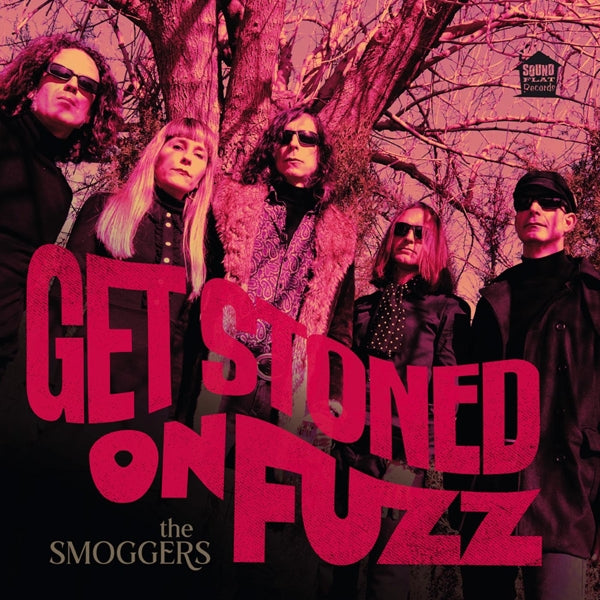  |  Vinyl LP | Smoggers - Get Stoned On Fuzz (LP) | Records on Vinyl