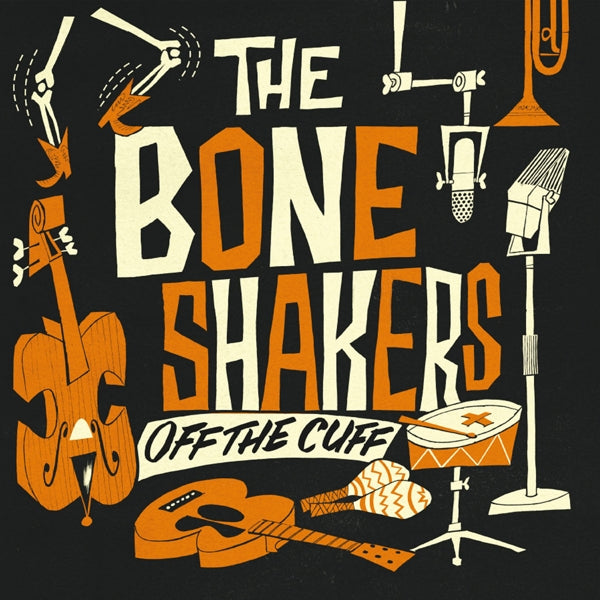  |  Vinyl LP | Boneshakers - Off the Cuff (LP) | Records on Vinyl