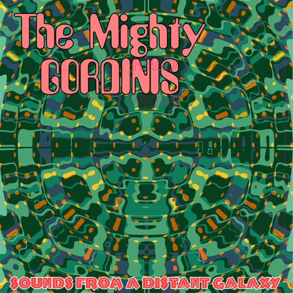  |   | Mighty Gordinis - Sounds From a Distant Galaxy (LP) | Records on Vinyl
