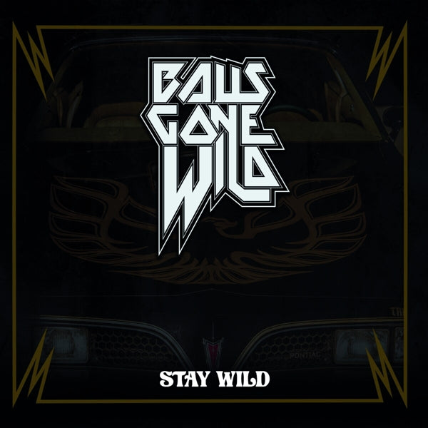  |  Vinyl LP | Balls Gone Wild - Stay Wild (LP) | Records on Vinyl