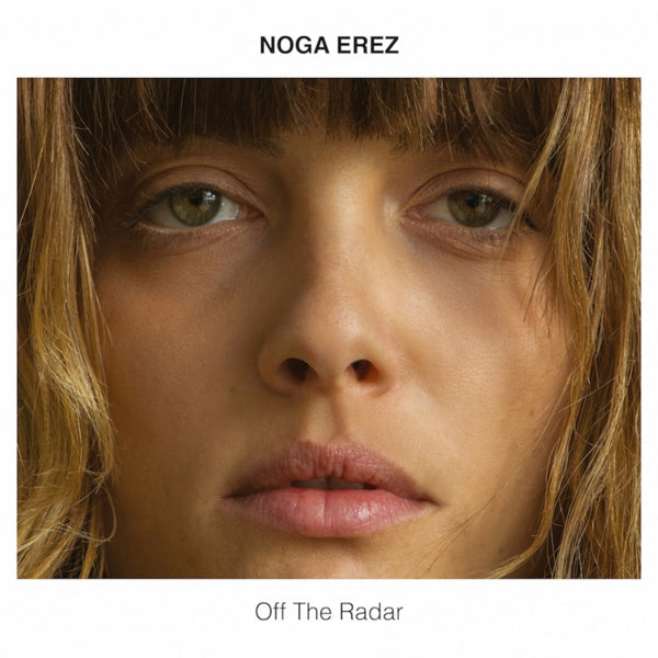 Noga Erez - Off The Radar |  Vinyl LP | Noga Erez - Off The Radar (LP) | Records on Vinyl