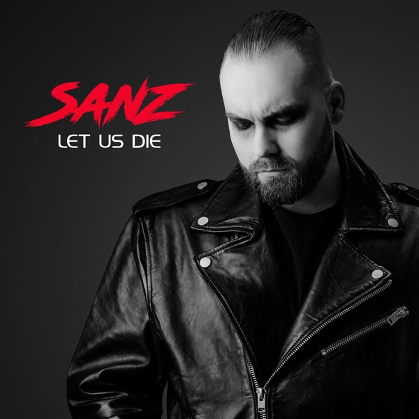  |  Vinyl LP | Sanz - Let Us Die (LP) | Records on Vinyl