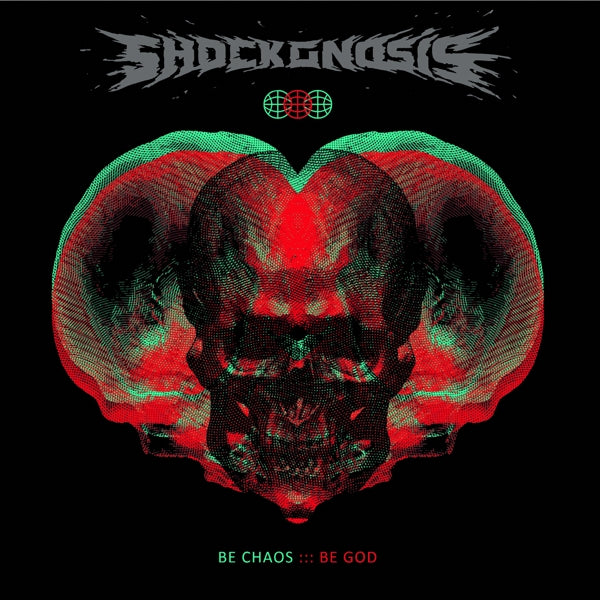  |  Vinyl LP | Shockgnosis - Be Chaos Be God (LP) | Records on Vinyl