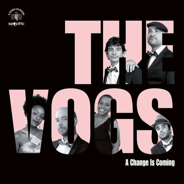 |  Vinyl LP | Vogs - A Change is Coming (LP) | Records on Vinyl