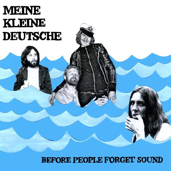  |  Vinyl LP | Meine Kleine Deutsche - Before People Forget Sound (LP) | Records on Vinyl