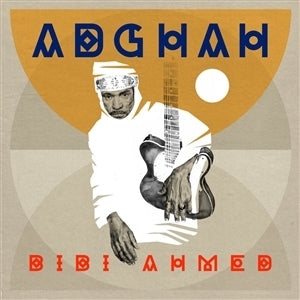 Bibi Ahmed - Adghah |  Vinyl LP | Bibi Ahmed - Adghah (LP) | Records on Vinyl