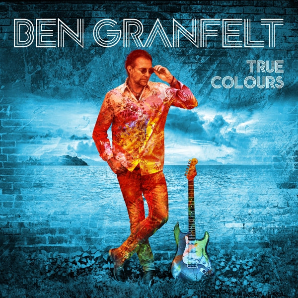 Ben Granfelt - True Colours |  Vinyl LP | Ben Granfelt - True Colours (LP) | Records on Vinyl