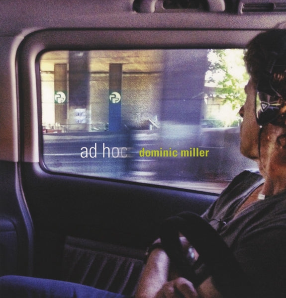 Dominic Miller - Ad Hoc |  Vinyl LP | Dominic Miller - Ad Hoc (LP) | Records on Vinyl