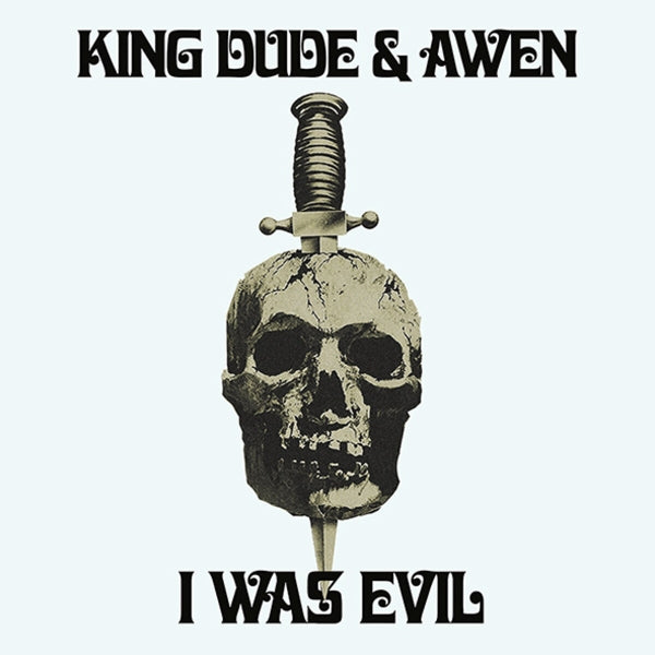 King Dude & Awen - I Was Evil |  7" Single | King Dude & Awen - I Was Evil (7" Single) | Records on Vinyl