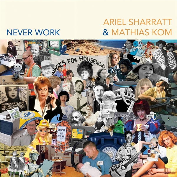 Ariel Sharratt & Mathias - Never Work |  Vinyl LP | Ariel Sharratt & Mathias - Never Work (LP) | Records on Vinyl