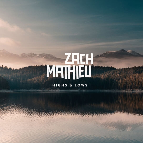 |  Vinyl LP | Zach Matieu - Highs & Lows (LP) | Records on Vinyl