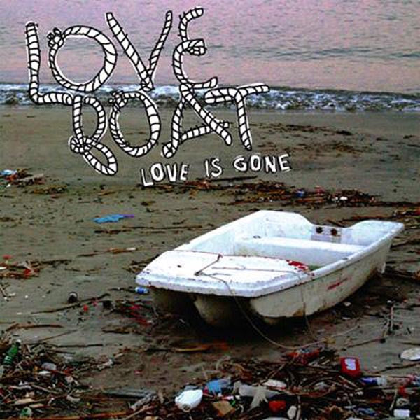  |  Vinyl LP | Love Boat - Love is Gone (LP) | Records on Vinyl
