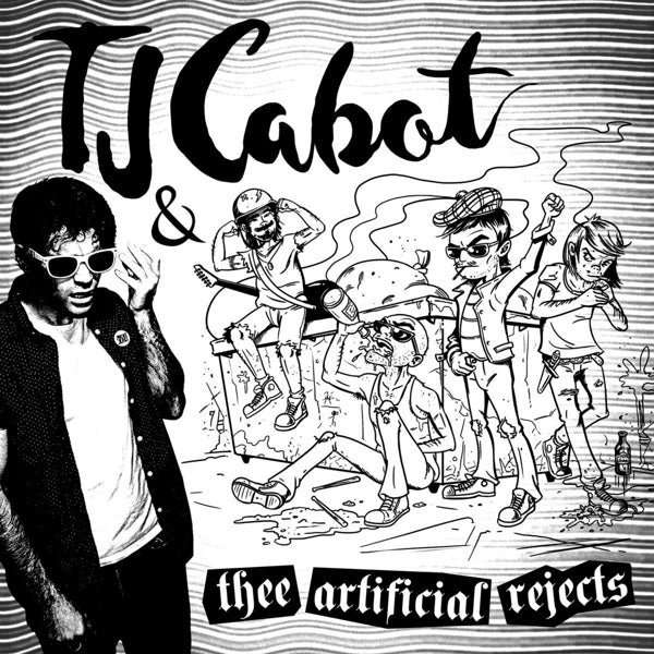  |  Vinyl LP | Tj Cabot & Thee Artificial Rejects - Tj Cabot & Thee Artificial Rejects (LP) | Records on Vinyl