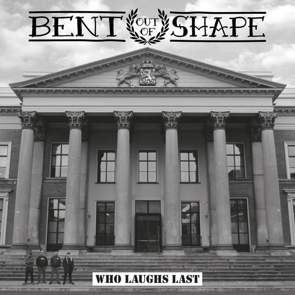 Bent Out Of Shape - Who Laughs Last |  7" Single | Bent Out Of Shape - Who Laughs Last (7" Single) | Records on Vinyl