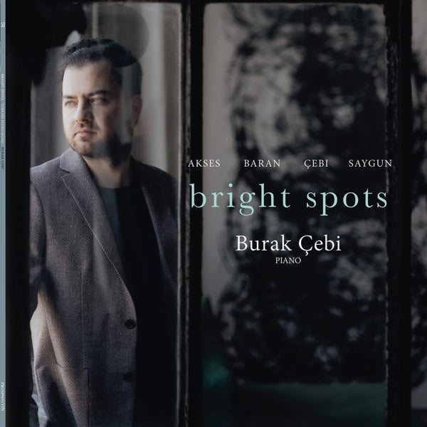  |  Vinyl LP | Burak Cebi - Bright Spots - Works For Solo Piano (LP) | Records on Vinyl