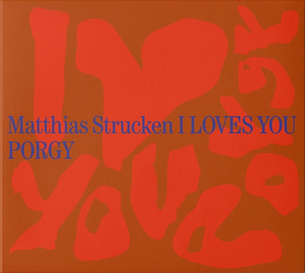  |  Vinyl LP | Matthias Strucken - I Loves You Porgy (LP) | Records on Vinyl