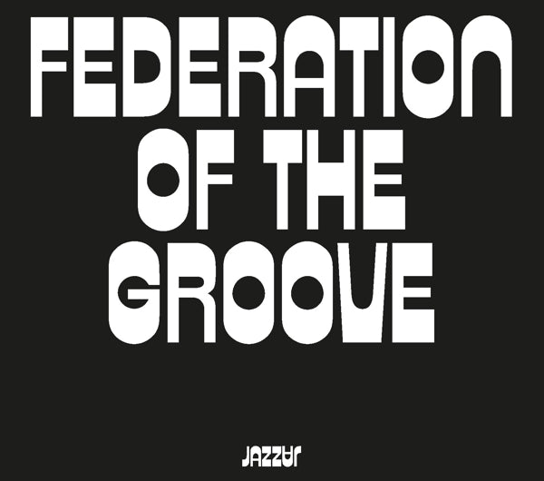  |  Vinyl LP | Federation of the Groove - Federation of the Groove (LP) | Records on Vinyl
