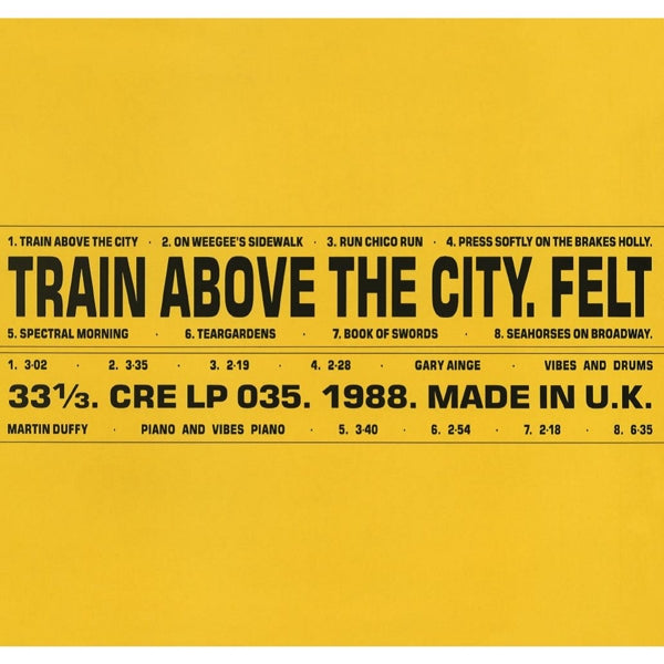 Felt - Train Above..  |  Vinyl LP | Felt - Train Above..  (LP) | Records on Vinyl