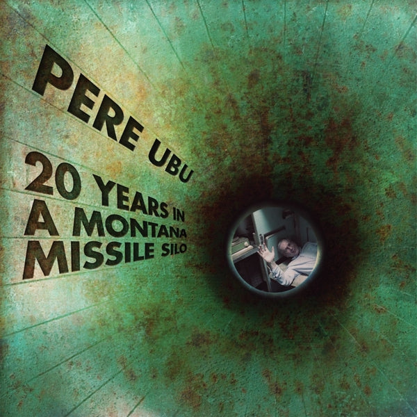 Pere Ubu - 20 Years In A Montana.. |  Vinyl LP | Pere Ubu - 20 Years In A Montana.. (LP) | Records on Vinyl