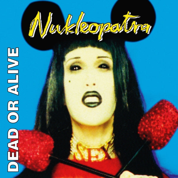 Dead Or Alive - Nukleopatra  |  Vinyl LP | Dead Or Alive - Nukleopatra  (2 LPs) | Records on Vinyl