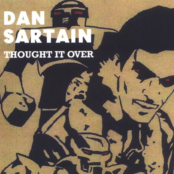  |  7" Single | Dan Sartain - Thought It Over (Single) | Records on Vinyl