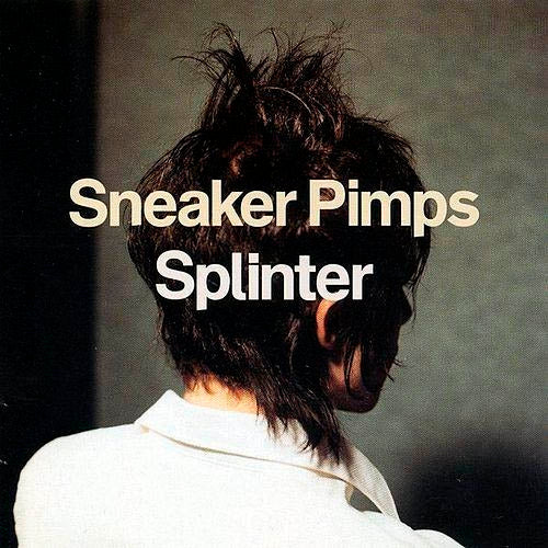 Sneaker Pimps - Splinter |  Vinyl LP | Sneaker Pimps - Splinter (LP) | Records on Vinyl