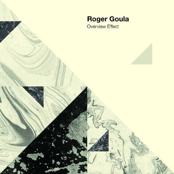 Roger Goula - Overview Effect |  Vinyl LP | Roger Goula - Overview Effect (LP) | Records on Vinyl