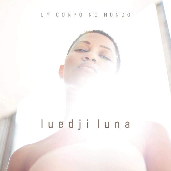  |  Vinyl LP | Luedji Luna - Um Corpo No Mundo (LP) | Records on Vinyl