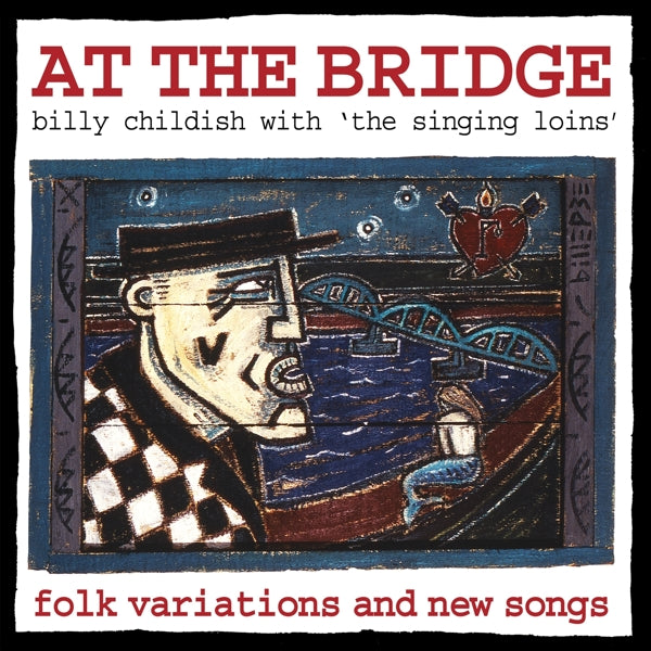  |  Vinyl LP | Wild Billy & the Singing Loins Childish - At the Bridge (LP) | Records on Vinyl