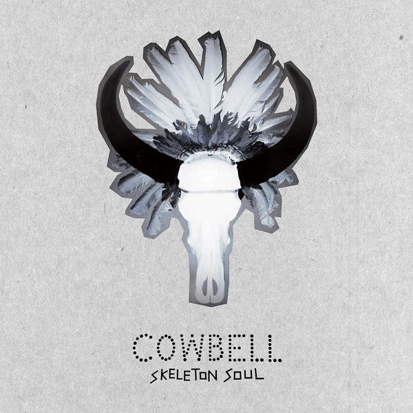 Cowbell - Skeleton Soul |  Vinyl LP | Cowbell - Skeleton Soul (LP) | Records on Vinyl