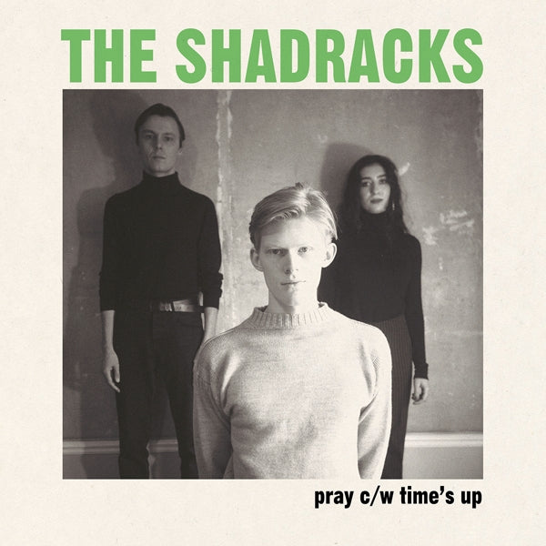 Shadracks - Pray / Time's Up  |  7" Single | Shadracks - Pray / Time's Up  (7" Single) | Records on Vinyl
