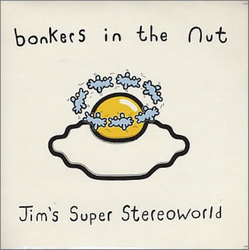  |  7" Single | Jim's Super Stereoworld - Bonkers In the Nut (Single) | Records on Vinyl