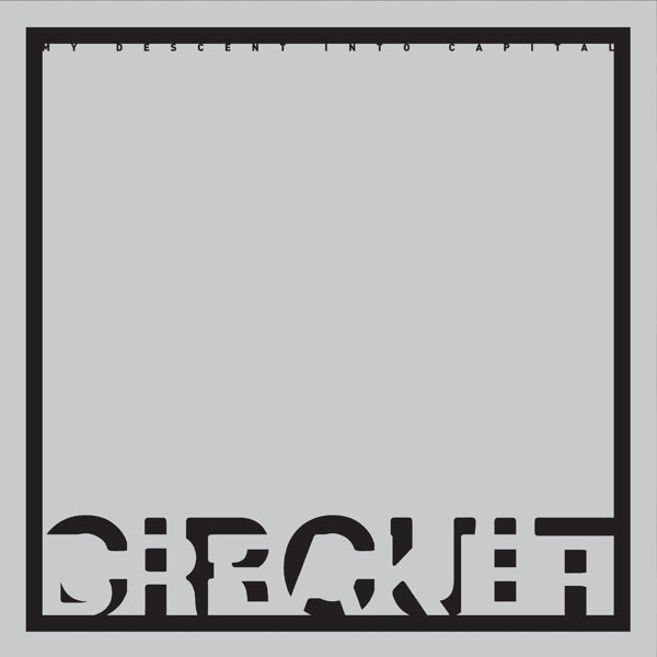 Circuit Breaker - My Descent Into Capital |  Vinyl LP | Circuit Breaker - My Descent Into Capital (LP) | Records on Vinyl
