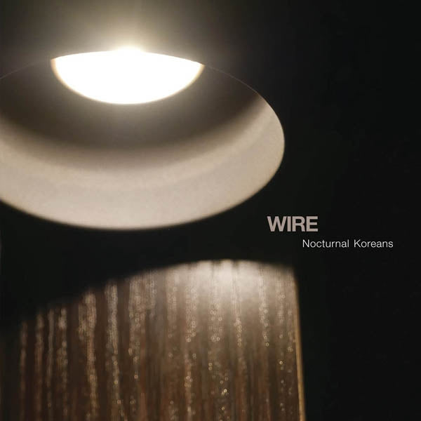 Wire - Nocturnal Koreans |  Vinyl LP | Wire - Nocturnal Koreans (LP) | Records on Vinyl