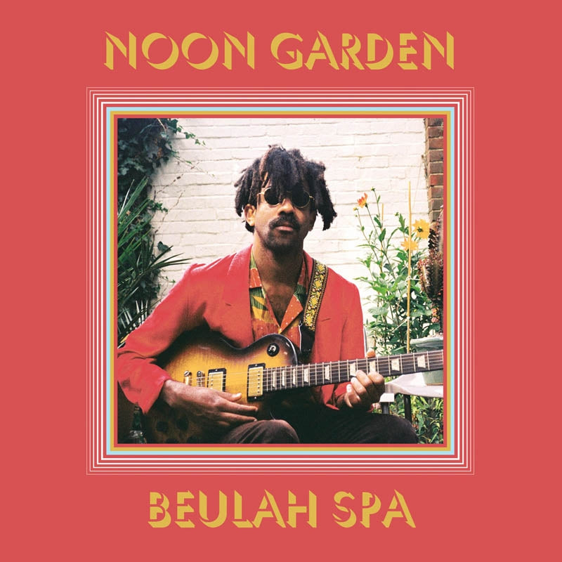  |  Vinyl LP | Noon Garden - Beulah Spa (LP) | Records on Vinyl