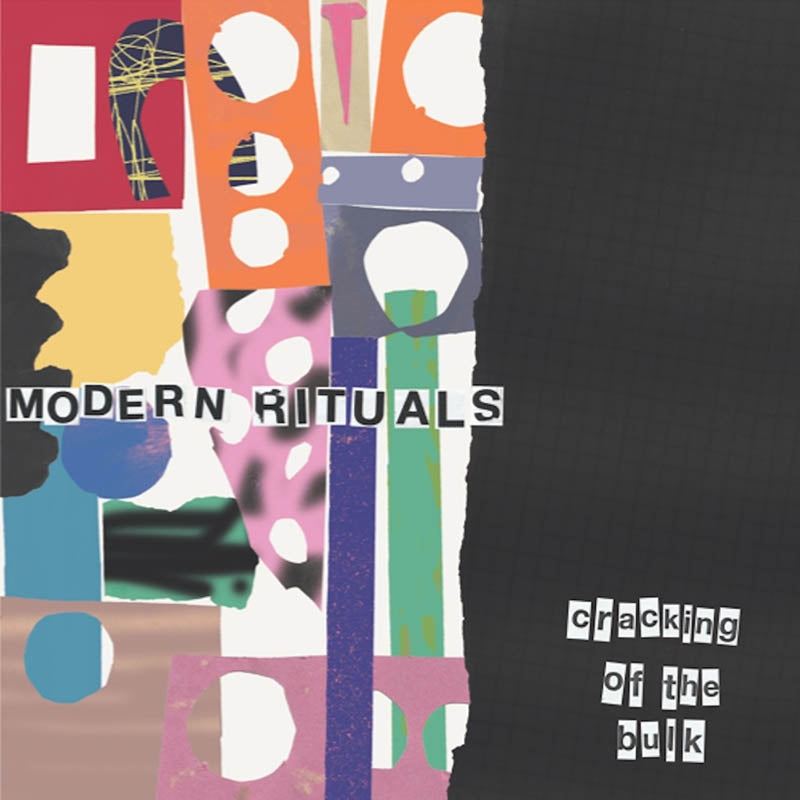  |  Vinyl LP | Modern Rituals - Cracking of the Bulk (LP) | Records on Vinyl