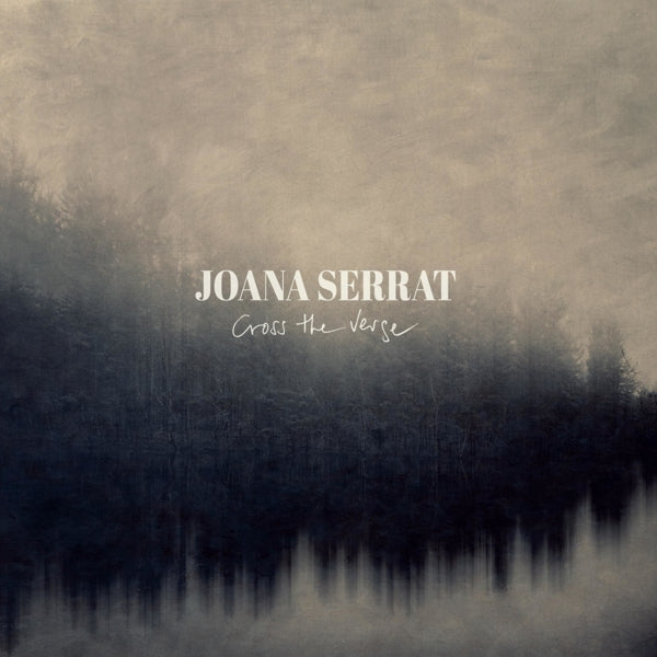 Joana Serrat - Cross The Verge |  Vinyl LP | Joana Serrat - Cross The Verge (LP) | Records on Vinyl