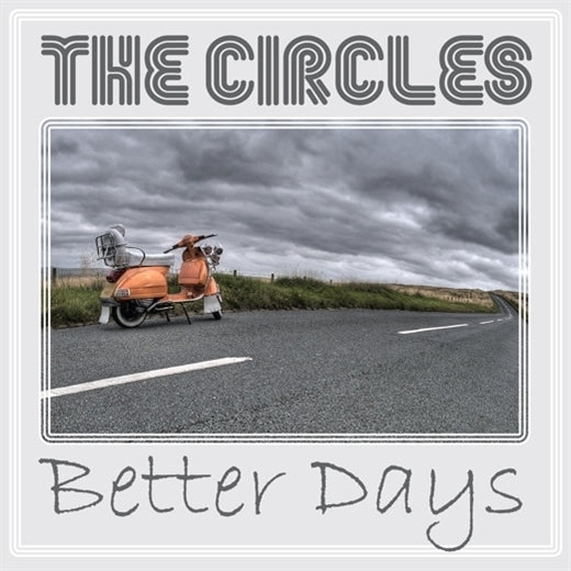 Circles - Better Days |  7" Single | Circles - Better Days (7" Single) | Records on Vinyl