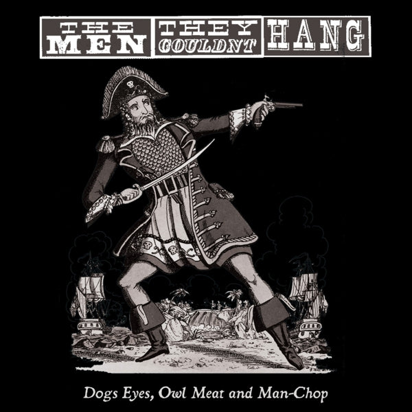  |  Vinyl LP | Men They Couldn't Hang - Dogs Eyes, Owl Meat and Man-Chop (LP) | Records on Vinyl