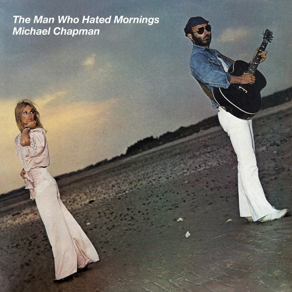  |  Vinyl LP | Michael Chapman - Man Who Hated Mornings (LP) | Records on Vinyl