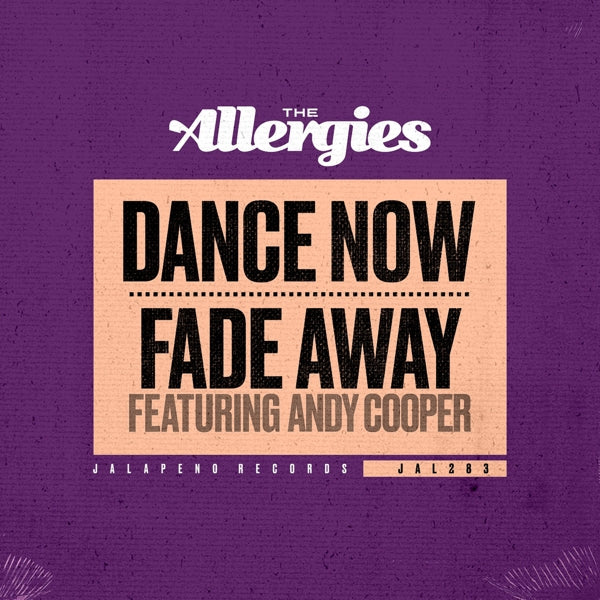  |  7" Single | Allergies - Dance Now / Fade Away (Single) | Records on Vinyl