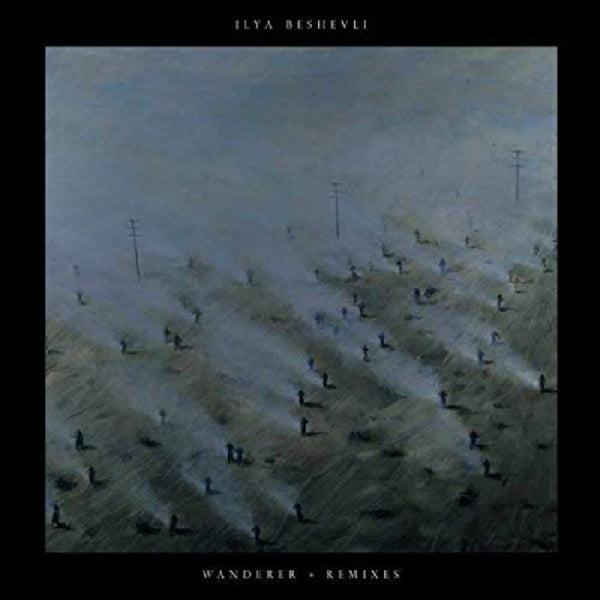  |  12" Single | Ilya Beshevli - Wanderer Remixes (Single) | Records on Vinyl