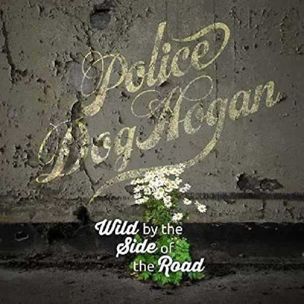 Police Dog Hogan - Wild By The Side Of The.. |  Vinyl LP | Police Dog Hogan - Wild By The Side Of The.. (LP) | Records on Vinyl
