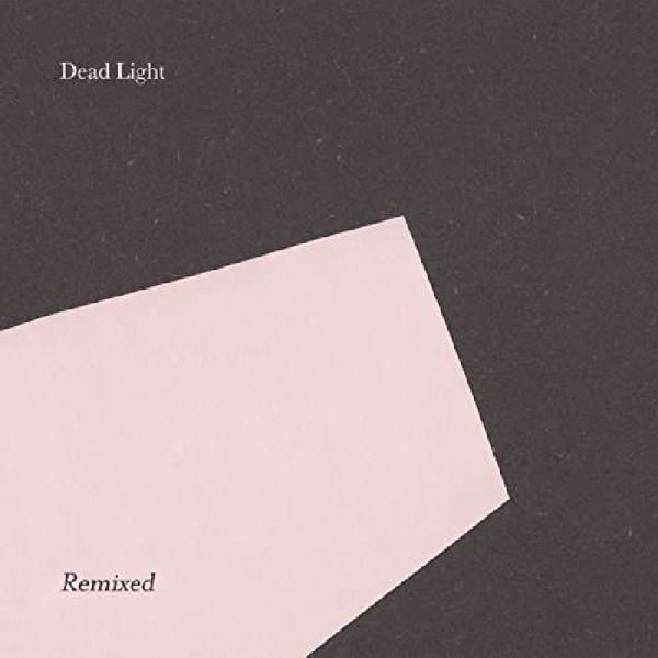  |  12" Single | Dead Light - Dead Light Remixed (Single) | Records on Vinyl