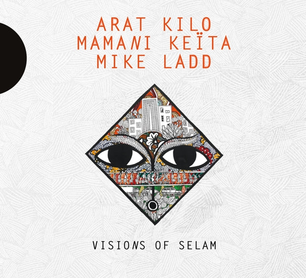  |  Vinyl LP | Arat/Mamani Keita/Mike Ladd Kilo - Visions of Selam (2 LPs) | Records on Vinyl